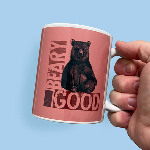 Beary Good | Bright and Quirky Animal Puns Ceramic Mug