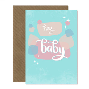 HEY BABY - Greetings Card
