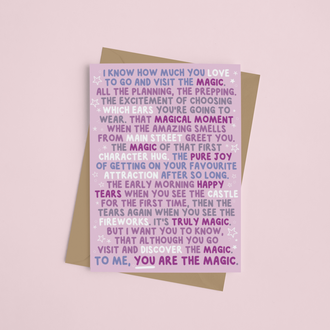 YOU ARE THE MAGIC - Greetings Card