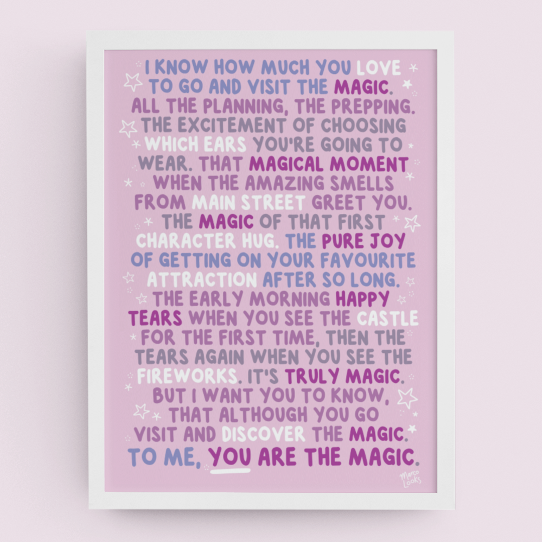 "You Are the Magic" Print